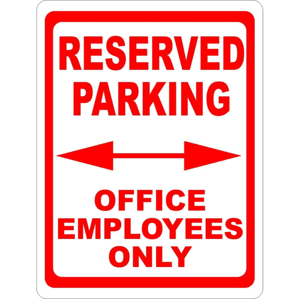 Reserved Parking Office Employees Only Sign. 12x18 Metal.