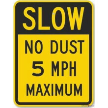 New Sign Slow - No Dust 5 Mph Maximum, Heavy-duty Road Sign|Indoor And Outdoor Wall Decoration Garage Street Yard Metal Tin Sign Size: 12 x 16 inch