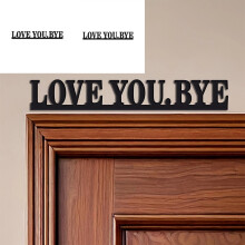 Valentine's Day Decor: "Love You Bye" Wooden Door Topper, 2PCS Black Wall Art for Hallway & Home – Compatible with Standard Doors