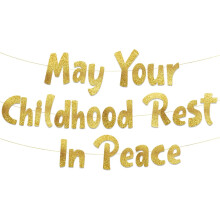 Que tu infancia descanse en paz. Pancarta dorada con purpurina – Pancarta para cumpleaños de 18 y 21 años - Decoraciones, recuerdos y artículos