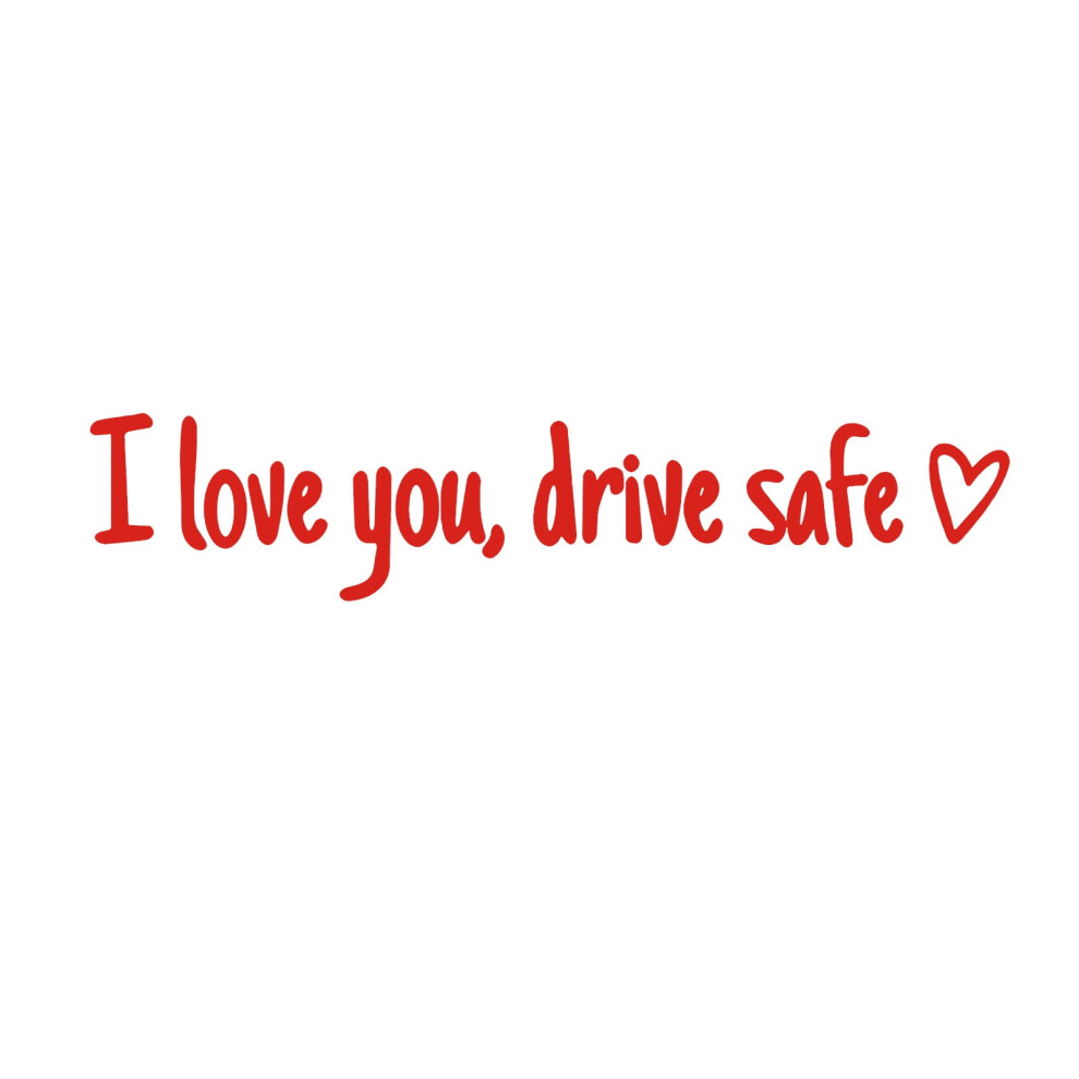 I Love You Driving Safe Mirror Sticker Â Vinyl Decal For Rearview Mirror, Windows, Bumper; Compatible With Cars 9122141132028