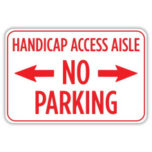 Handicap Access Aisle No Parking Metal Aluminum Sign Size: 8 x 12 Inch