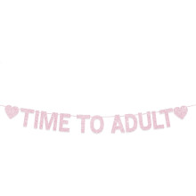 Decoraciones para fiesta de 18 cumpleaños para chicas, pancarta con purpurina oro rosa "Time To Adult", artículos para fiesta de cumpleaños