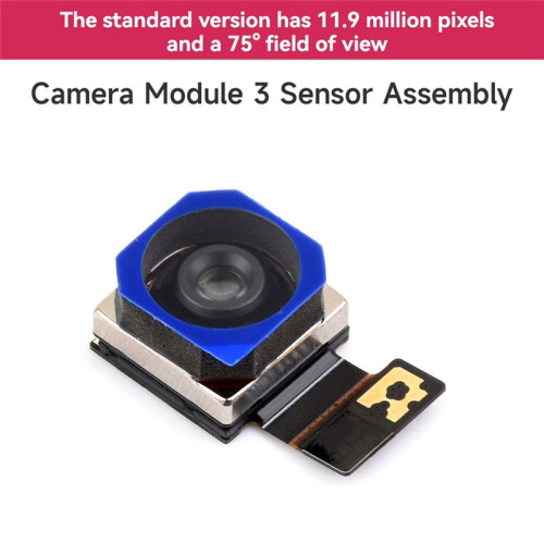 For Raspberry Pi Camera Module 3 Sensor Assembly 11.9MP IMX708 Sensor 75 FOV Auto Focus for Raspberry Pi 1