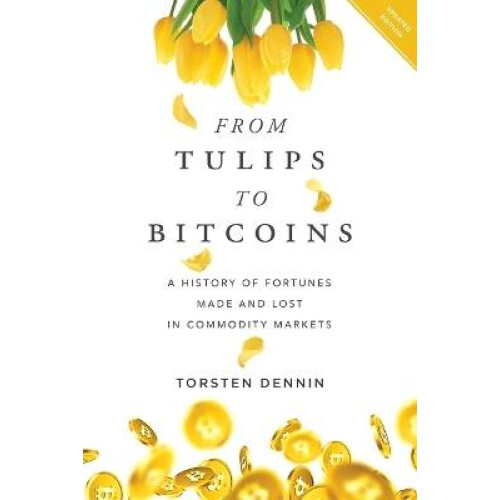 From Tulips to Bitcoins