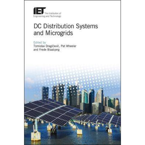 DC Distribution Systems and Microgrids