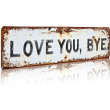Vintage "Love You Bye Bye" Metal Sign 2D Flat Wall Decor for Home Bar Cafe Garage - Retro Tin Plaque, Random Hole Style