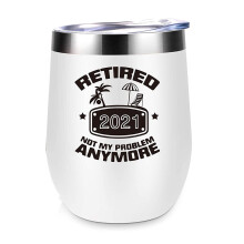 Retirement Gifts for Women 2021 Funny Retired 2021 Not My Problem Any More 12 Oz Double Wall Insulated Wine Tumbler-A