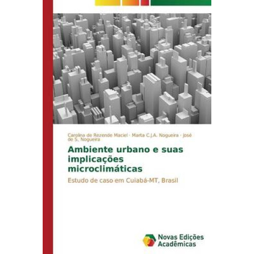 Ambiente urbano e suas implicações microclimáticas