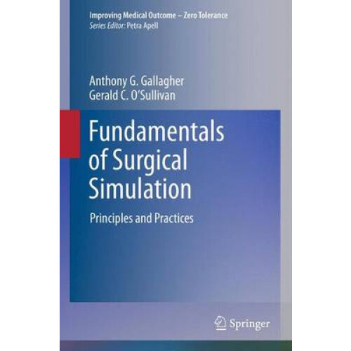Fundamentals of Surgical Simulation