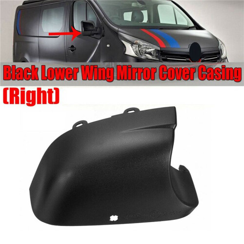 3X Right Lower Wing Mirror Cover Casing Bottom for  Vivaro  Trafic  Talento Van 2015-2018 1
