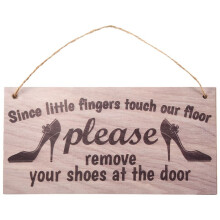 Since Little Fingers Touch Our Floor Please Remove Your Shoes At The Door Plaque Wooden Sign Hanging Gift