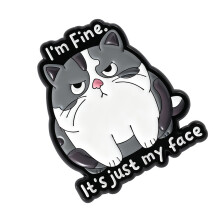 Cartoon I’m Fine It’s Just My Face Brooch Puss Expression