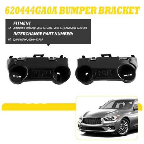 Front Left Right Bumper Support Bracket for  Q50 2014 - 2021 620454GA0A 620444GA0A 2