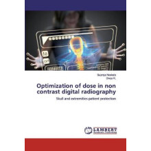 Optimization of dose in non contrast digital radiography