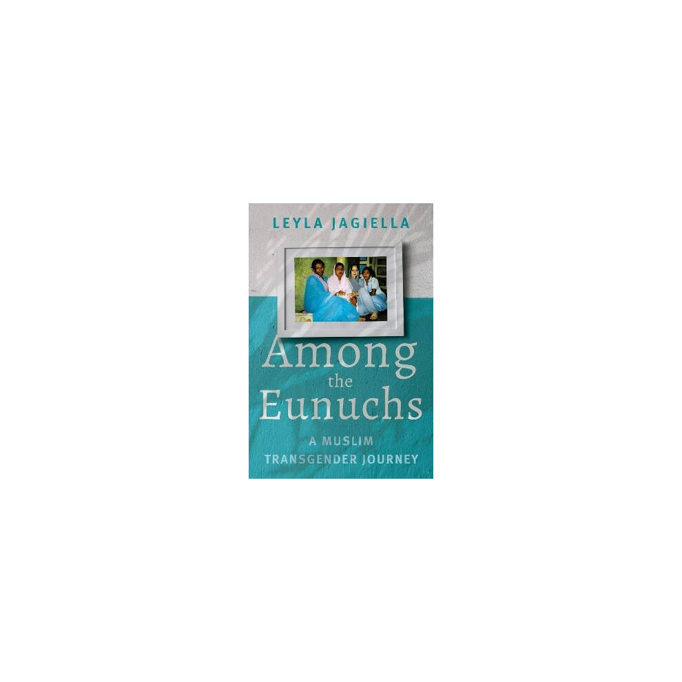 Among the Eunuchs