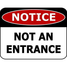 Notice Not An Entrance Business Metal Aluminum Sign Size: 8 x 12 Inch
