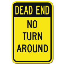 Dead End No Turn Around (Reverse) Funny Metal Sign Size: 8 x 12 inch