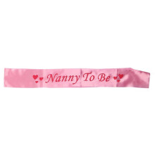 Baby Shower Sash Party Decoration Mom To Be/Grandma/Auntie/Nanny/Big Sister Pink Nanny To Be*