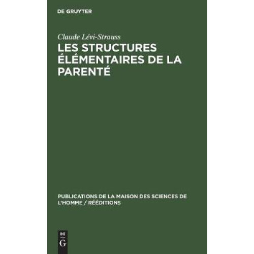 Les structures élémentaires de la parenté