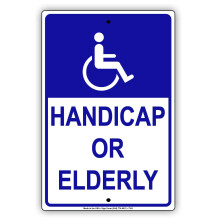 Handicap and Elderly Reserved Parking Sign Metal 8x12 Inch