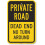 Private Road Dead End No Turn Around Sign 12x16 1