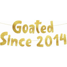 Goated Since 2014 Gold Glitter Banner - 11th Birthday and Anniversary Party Decorations