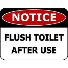 "Notice Flush Toilet After Use" Bathroom Metal Sign Size: 8 x 12 Inch
