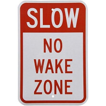 Reflective Sign Slow No Wake Zone, Red on White Size: 8 x 12 inch