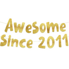 Awesome Since 2011 Gold Glitter Banner - 14th Birthday and Anniversary Party Decorations