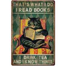 Retro Cat Metal Tin Sign: "I Read Books, I Drink Tea & I Know Things" – Vintage Wall Decor for Cat Lovers