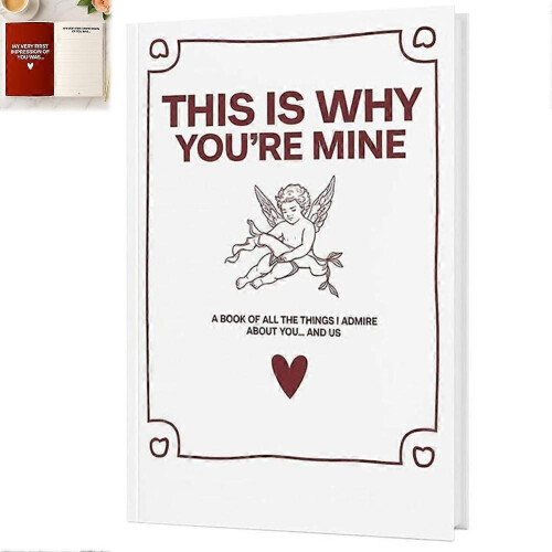 THIS IS WHY YOU'RE MINE - Keepsake Book for Couples Journal for Write Your Own