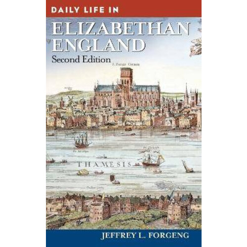 Daily Life in Elizabethan England