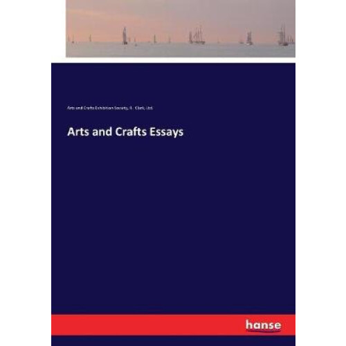 Arts and Crafts Essays