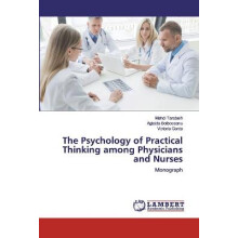 The Psychology of Practical Thinking among Physicians and Nurses