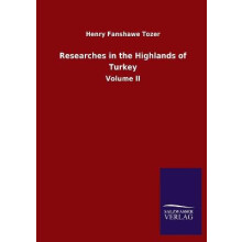 Researches in the Highlands of Turkey