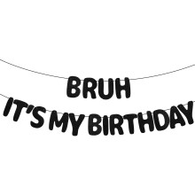 Bruh It's My Birthday Banner Black Happy Birthday Banner Prestrung Easy Setup Teen Boy Party Décor