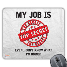 Coralgraph Inc CP105 My Job is Top Secret Even I Don't Know What I'm Doing Novelty Gift Printed PC Laptop Computer Mouse Mat Pad