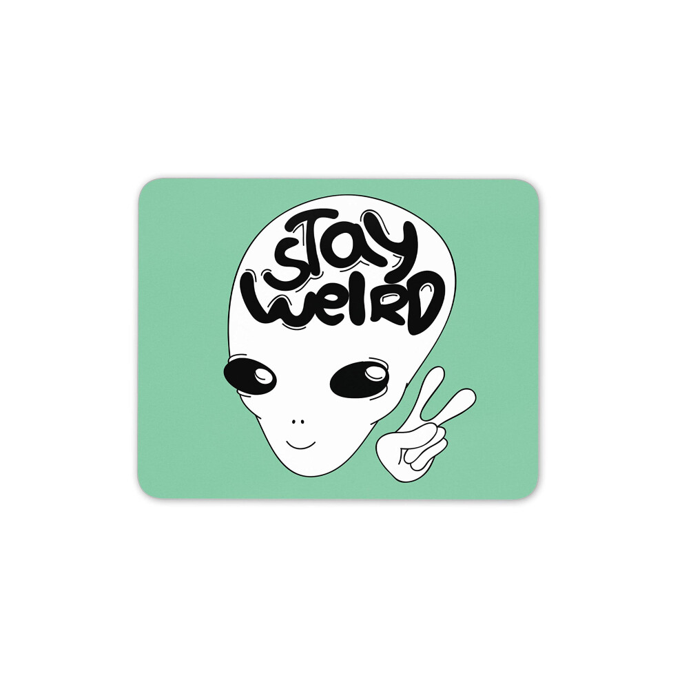 Destination Vinyl Ltd Stay Weird Ufo Alien Funky Mouse Mat Pad - Space Visitor Computer Pc #14724 7625832667707