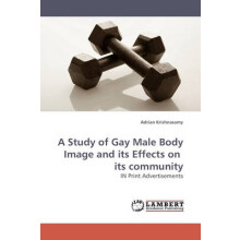 A Study of Gay Male Body Image and its Effects on  its community