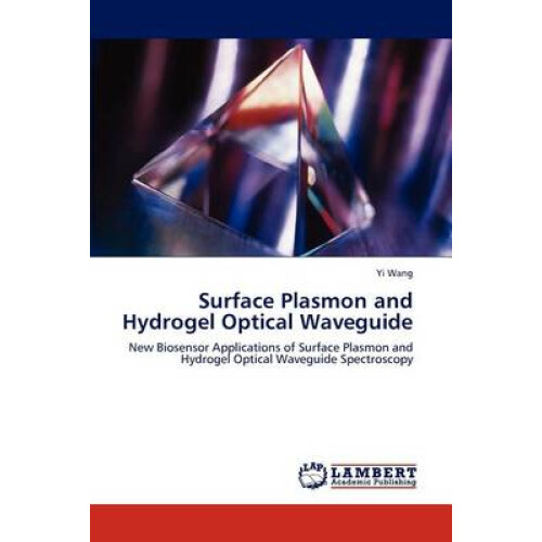 Surface Plasmon and Hydrogel Optical Waveguide