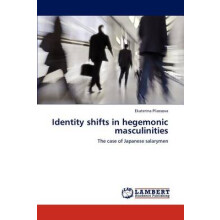 Identity shifts in hegemonic masculinities