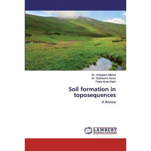 Soil formation in toposequences