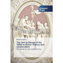 The new buildings of the 1920s in Rome: history and conservation