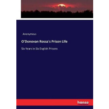 O'Donovan Rossa's Prison Life
