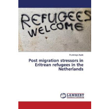 Post migration stressors in Eritrean refugees in the Netherlands