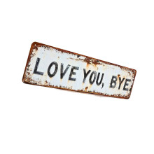 Love You Bye Metal Sign Romantics Home Decors Wall Hanging-S