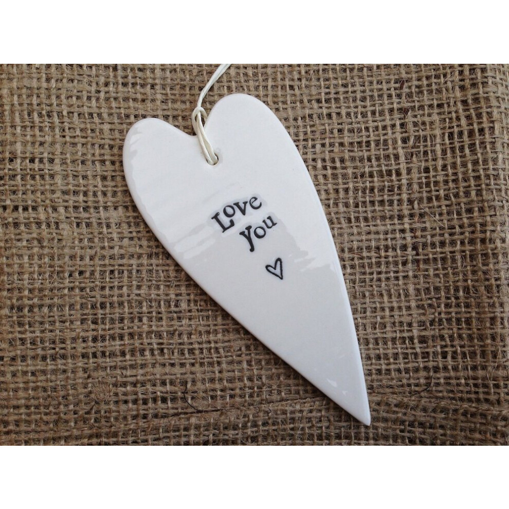 East Of India Porcelain Sentiment Hanging Heart Love You