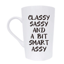 This Funny Christmas Gifts Coffee Mug for Friend Coworker Sister, Classy Sassy and a Bit Smart Assy Inspirational Gifts Cute Cup, White 13 Oz