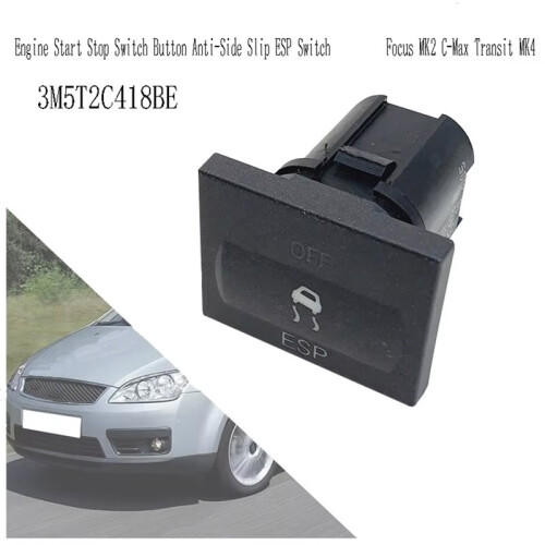 3M5T2C418BE Engine Start Stop  Button Anti-Side Slip ESP  for  Focus MK2 C-Max Transit MK4 1